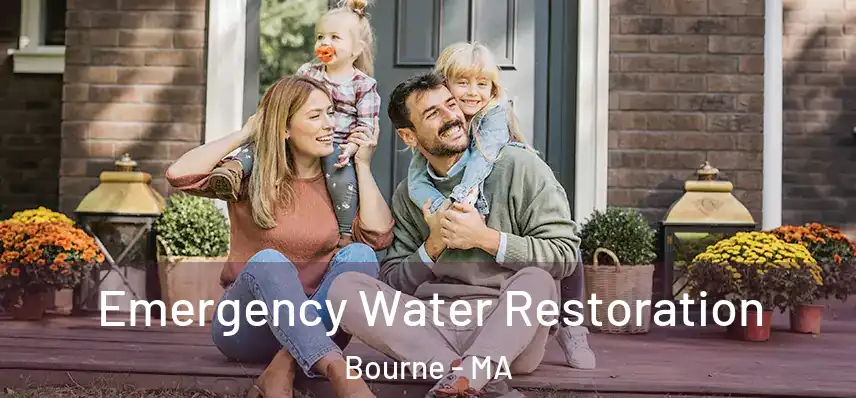 Emergency Water Restoration Bourne - MA
