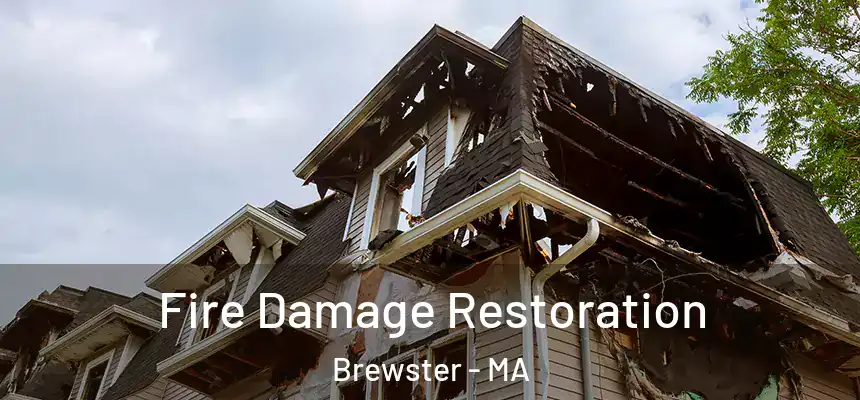  Fire Damage Restoration Brewster - MA