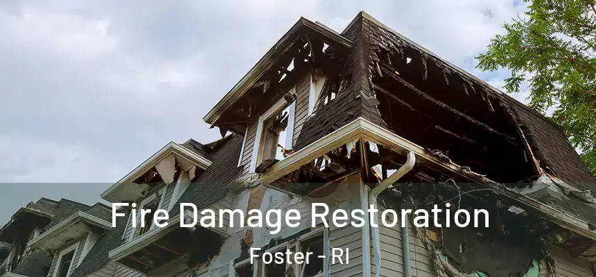  Fire Damage Restoration Foster - RI