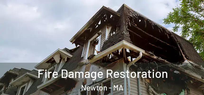  Fire Damage Restoration Newton - MA