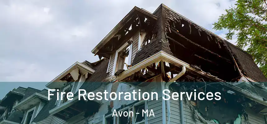  Fire Restoration Services Avon - MA