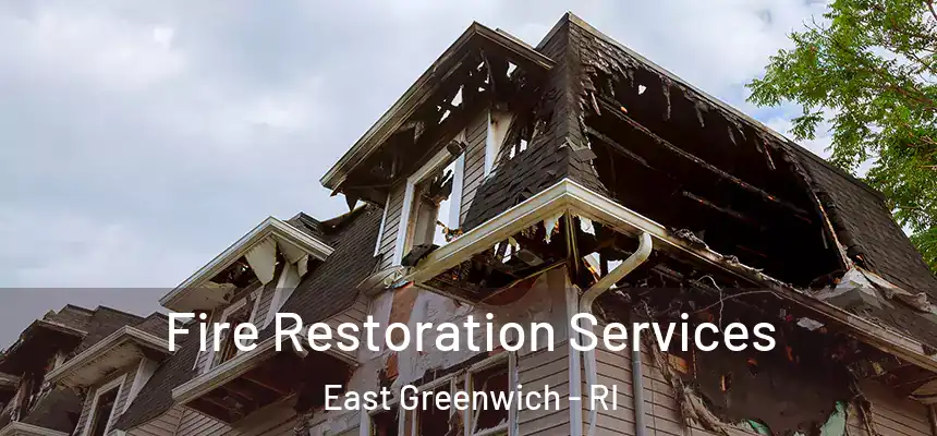  Fire Restoration Services East Greenwich - RI