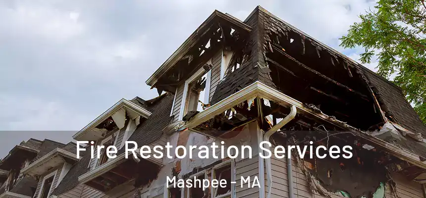  Fire Restoration Services Mashpee - MA