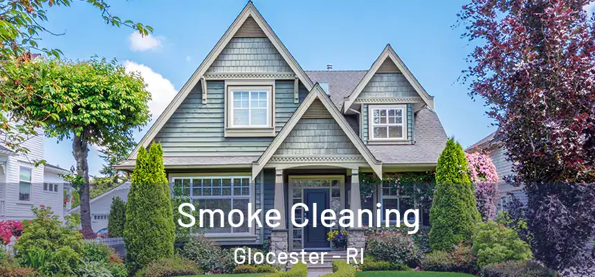  Smoke Cleaning Glocester - RI