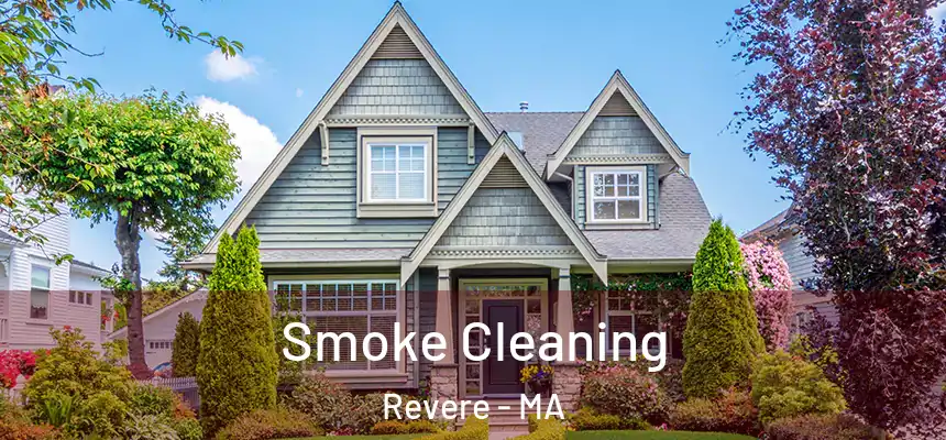  Smoke Cleaning Revere - MA