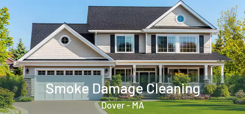  Smoke Damage Cleaning Dover - MA