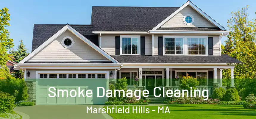  Smoke Damage Cleaning Marshfield Hills - MA